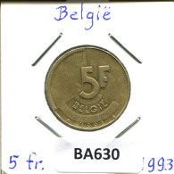 5 FRANCS 1993 FRENCH Text BÉLGICA BELGIUM Moneda #BA630.E.A - 5 Francs