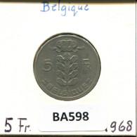 5 FRANCS 1968 FRENCH Text BELGIUM Coin #BA598.U.A - 5 Francs