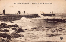 AAFP10-34-0962 - PALAVAS-LES-FLOTS - La Jetée Un Jour De Grosse Mer - Palavas Les Flots