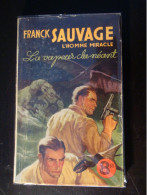 Franck Sauvage L'homme Miracle - "la Vapeur Du Néant" - Collection "aventures" - Non Classés