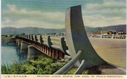 HIROSHIMA   WESTERN LARGE BRIDGE FOR SAKE OF PEACE - Hiroshima