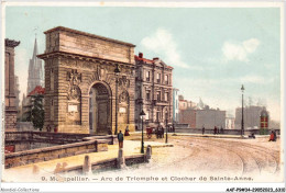AAFP9-34-0857 - MONTPELLIER - Arc De Triomphe Et Clocher De Sainte Anne - Montpellier