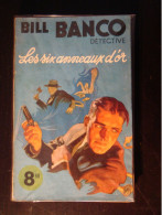 Bill Banco Détective - "les Six Anneaux D'or" - Collection "aventures" - Sin Clasificación
