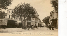 13 - Chateaurenard En Provence - La Place Et Avenue D'Avignon - Chateaurenard