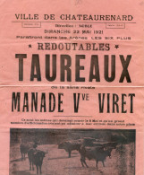 13 - Chateaurenard En Provence - Affichette Taureaux Manade Viret - Course A La Cocarde - 600 F. De Prix  - 22 Mai 1921 - Afiches