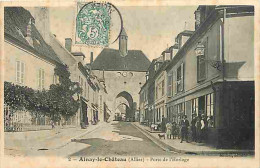 03 - Ainay Le Château - Porte De L'Horloge - Animée - CPA - Voir Scans Recto-Verso - Autres & Non Classés