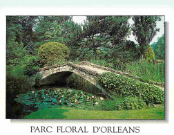 45 - Orléans - Parc Floral De La Source - Le Petit Pont - Fleurs - Carte Neuve - CPM - Voir Scans Recto-Verso - Orleans