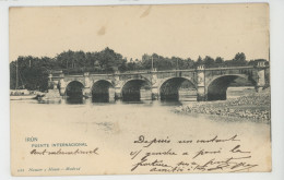 ESPAGNE - IRUN - Ponte Internacional - Autres & Non Classés