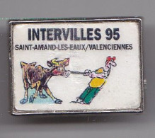 Pin's Intervilles 95 Saint Amand Les Eaux Valenciennes  Vaches Vachettes Réf 5201 - Ciudades
