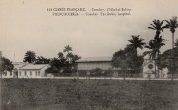 Guinée Française Conakry L'hôpital Ballay - Guinée Française