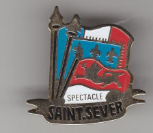 Pin's Spectacle De Saint Sever  Dans Les Landes Dpt 40 Réf 1579 - Cities