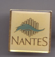 Pin's Nantes Dpt 44 Réf 7181 - Ciudades