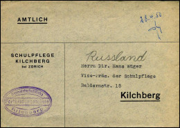 Cover To Kilchberg - "Schulpflege Kilchberg Bei Zürich" - Storia Postale