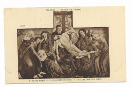 Madrid - Musée Du Prado - La Descente De Croix - R. Van Der Weyden - Edit. G. Hamacher - - Peintures & Tableaux