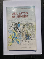 VIEIL ARTOIS DE MA JEUNESSE - 1992 - LOUIS BRIFFAUT - Picardie - Nord-Pas-de-Calais