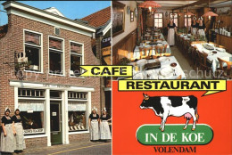 72535882 Volendam Cafe Restaurant In De Koe Volendam - Autres & Non Classés