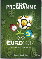 UEFA. EUROPA 2012. Co-hosted By Poland & Ukraine . 8 June - 1 July 2012. Official Programme 156 Pages Full Color - Boeken
