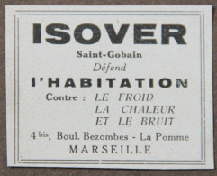 Publicité : ISOVER Saint-Gobain Défend L'habitation Contre Le Froid, La Chaleur Et Le Bruit, Marseille, 1951 - Advertising