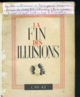 La Fin Des Illusions L 'An 40 ( Voir L'annotation ) - Guerra 1939-45