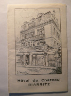 PUBLICITE - BIARRITZ HOTEL DU CHATEAU - PUB - CIRCA 1960 - FASCICULE - Reclame