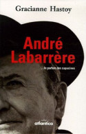 André Labarrère : Le Parfum Des Capucines - Autres & Non Classés