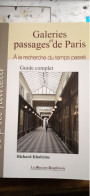 Galeries Et Passages De PARIS Guide Complet RICHARD KHAITZINE Le Mercure Dauphinois 2010 - Parigi