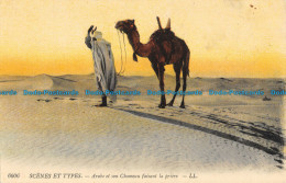 R055042 Scenes Et Types. Arabe Et Son Chameau Faisant La Priere. LL. No 6006 - Monde