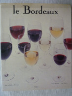 Le Bordeaux, Guy Jacquemont & Antoine Hernandez, 1990, Illustré - Altri & Non Classificati