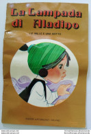 Bo7  Libro Fiaba Vintage La Lampada Di Aladino Edizioni Arcobaleno Milano Pieghe - Andere & Zonder Classificatie