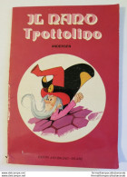 Bo34  Libro Fiaba Vintage Il Nano Trottolino Edizioni Arcobaleno Milano Pieghe - Andere & Zonder Classificatie
