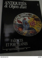 Antiquité  Et Objets D'art - Faiences  Et Porcelaines   - 1990 - 79 Pages  -edit. Fabri - Format  22 X 29 -trés Bon état - Arte