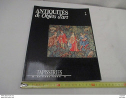 Antiquité  Et Objets D'art - Tapisserie  - 1990 - 79 Pages  -edit. Fabri - Format  22 X 29 -trés Bon état - Kunst