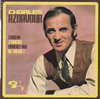 CHARLES AZNAVOUR : " Caroline " - EP - Altri - Francese