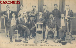 FAUVETTE MONTILIENNE SOCIETE LYRIQUE 1912 ORCHESTRE MUSIQUE 26 DROME - Sonstige & Ohne Zuordnung