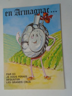 D203222    CPM -   En Armagnac  -Alcohol - Humor -  Par Ici Je Vous Ferais Déguster Les Grands Crus  -Combier Macon - Humour