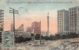 SAN FRANCISCO (CA) St. Francis Hotel And Union Square - After The Fire Of April 18-20 - 1906 - Publ. Rieder Cardinell 69 - San Francisco