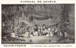 GENÈVE - Kursaal - Revue-Féérie - La Roche Aux Mouettes 1er Acte - Ed. Arlaud  - Genève