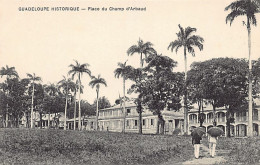 La Guadeloupe Historique - BASSE-TERRE - Place Du Champ D'Arbaud - Ed. F. Petit  - Basse Terre