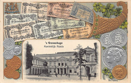 Nederland - DEN HAAG (ZH) Koninklijk Paleis - Bankbiljetten - Munten - Ansichtkaart Met Reliëf - Den Haag ('s-Gravenhage)