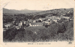 BÉJAÏA Bougie - Le Quartier De La Gare - Bejaia (Bougie)