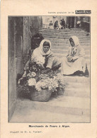 Marchande De Fleurs à Alger - Ed. Photo Revue  - Vrouwen