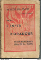 DANS L'ENFER D'ORADOUR - Pierre POITEVIN . - Oorlog 1939-45