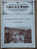 ILE DE RÉ 1982 Groupt D'Études Rétaises Cahiers De La Mémoire N° 7 CONSTRUCTION D'UNE ECLUSE A POISSON  (20 P.) - Poitou-Charentes