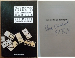 C1 Paco Ignacio TAIBO II Sous Cdt MARCOS Morts Derangent SIGNED Envoi DEDICACE PORT INCLUS France - Gesigneerde Boeken