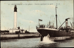 CPA Dunkerque Dunkerque Nord, Schiff Verlässt Den Hafen, Der Leuchtturm - Autres & Non Classés