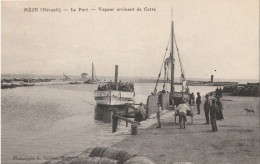 CPA Mèze Le Port Vapeur Arrivant De Cette - Mèze