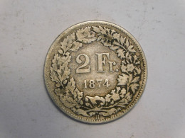 SUISSE 2 Francs 1874 Silver, Argent Franc - 2 Franken