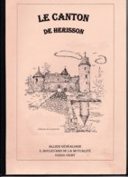 Le Canton De Hérisson, Allier Généalogie, Voir Détails, Communes, Médaillés De Sainte-Hélène, Soldats Morts 1793 - 1902 - Bourbonnais