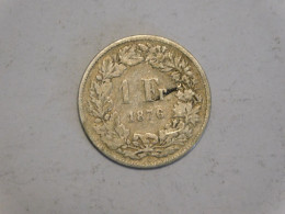SUISSE 1 Franc 1876 Silver, Argent - 1 Franc