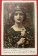 Cartolina WWI - Perchè L'Italia Sia Vittoriosa - Prestito Nazionale - 1916 Ca. - Other & Unclassified